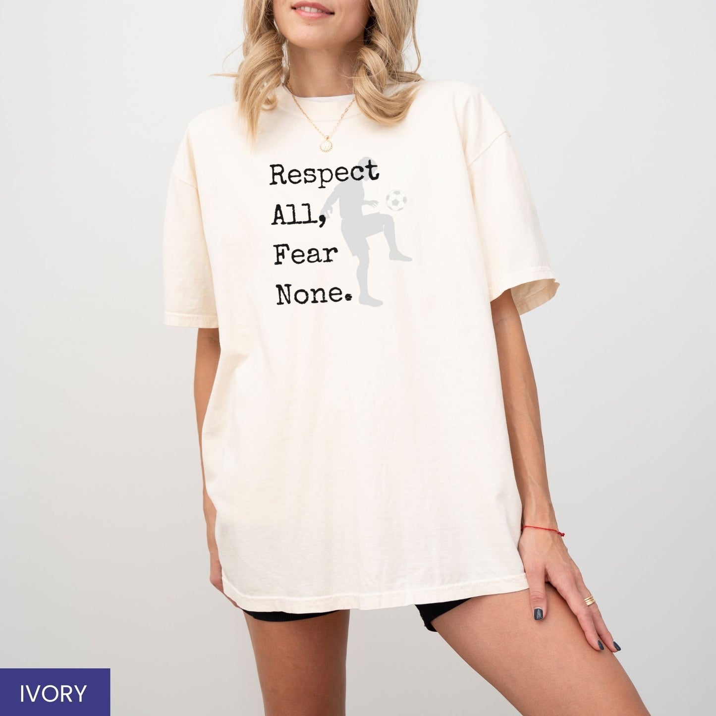⚽ Respect All, Fear None Soccer T-Shirt