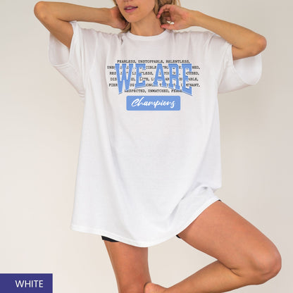 We Are Champions T-Shirt – Motivational Sports Tee for Athletes & Fans